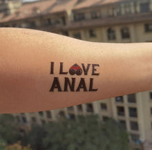 Load image into Gallery viewer, 3 PACK - I Love Anal Temporary Tattoo Bondage BDSM Adult Sex Submissive Dom Sub Slut Cuckold Fetish Hot wife cuckold Swinger Lifestyle
